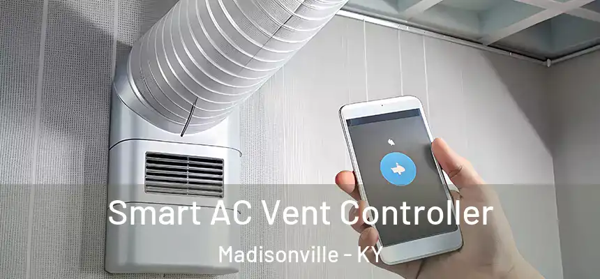  Smart AC Vent Controller Madisonville - KY